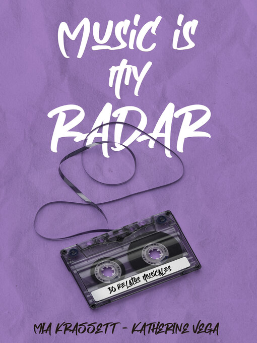 Title details for Music Is My Radar by Katherine Vega - Available